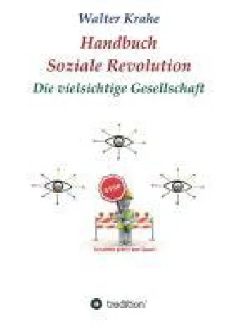 Bild: Handbuch Soziale Revolution - Partei- und gesellschaftsübergreifender Leitfaden