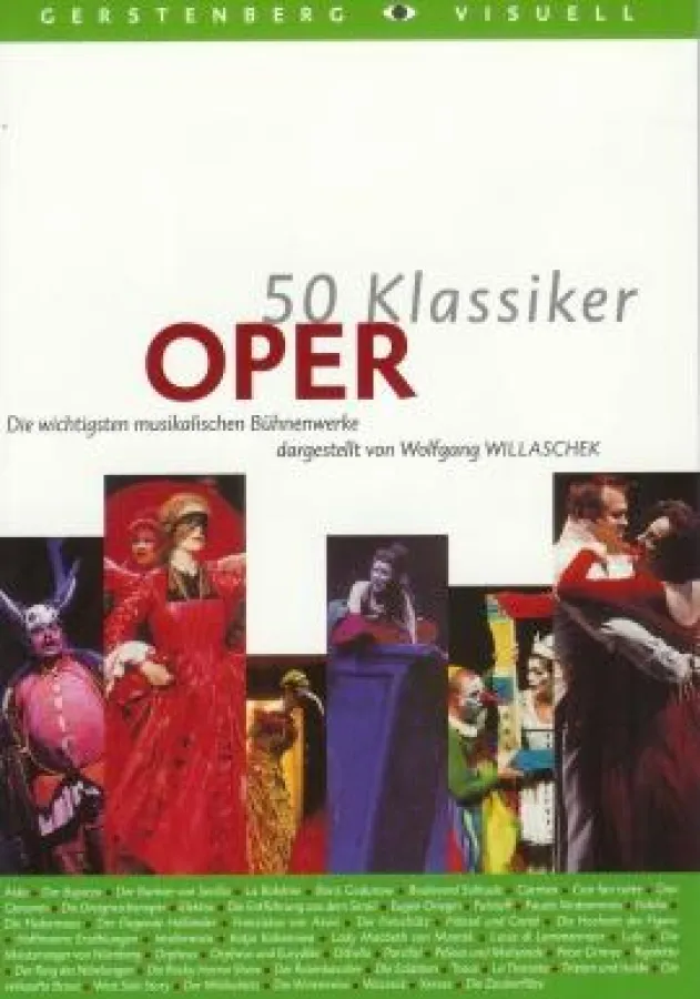 »50 Klassiker ? Die Welt der Oper«, Gerstenberg Verlag, Hildesheim