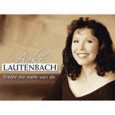 Anke Lautenbach - Erzähl mir mehr von dir Bild: Anke Lautenbach - Erzähl mir mehr von dir