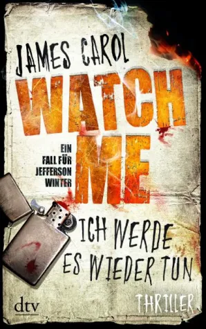 Rezension : Watch Me „ Ich werde es wieder tun“ – James Carol Bild: Rezension : Watch Me „ Ich werde es wieder tun“ – James Carol