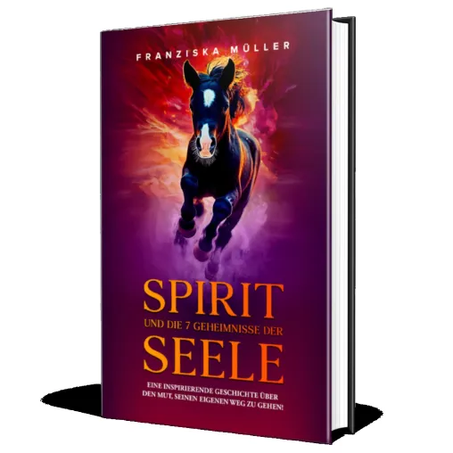 Das Buch, das Herzen berührt und den Verstand herausfordert: „Spirit und die 7 Geheimnisse der Seele“ Bild: Das Buch, das Herzen berührt und den Verstand herausfordert: „Spirit und die 7 Geheimnisse der Seele“