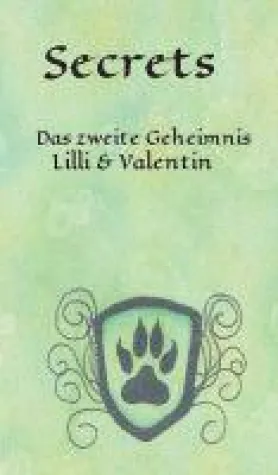 Secrets II - Fantasy-Roman erzählt von einer pelzigen, paranormalen Liebe Bild: Secrets II - Fantasy-Roman erzählt von einer pelzigen, paranormalen Liebe