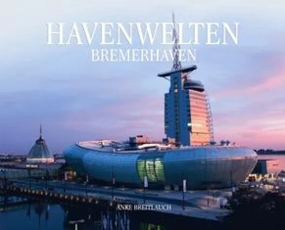 Bild: „Havenwelten“ erscheinen erstmalig im Bildband