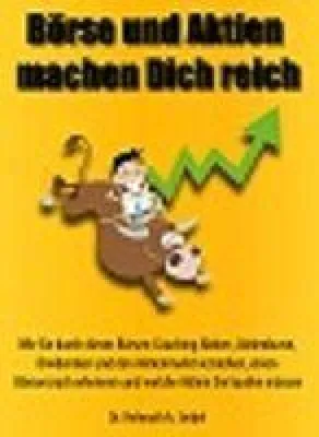 Bild: Börse und Aktien machen Dich reich - mit diesem Selbstlernkurs finden Sie den Weg an die Börse
