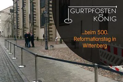 Bild: Gurtpfosten König beim 500. Reformationstag