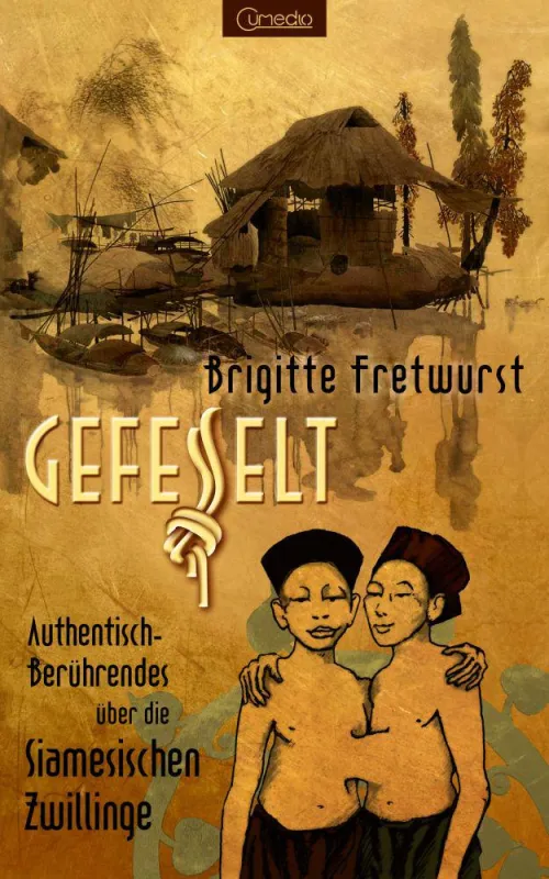 Gefesselt: Authentisch-Berührendes über die Siamesischen Zwillinge