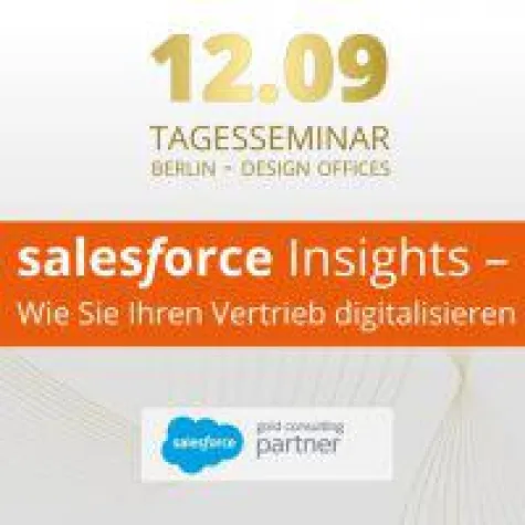 Tagesseminar zum Thema "Vertriebsdigitalisierung mit Salesforce" am 12.09.2018 in Berlin Bild: Tagesseminar zum Thema "Vertriebsdigitalisierung mit Salesforce" am 12.09.2018 in Berlin