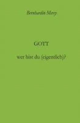 Bild: Gott - wer bist du (eigentlich)? - neues Buch macht sich auf die Suche nach Gott