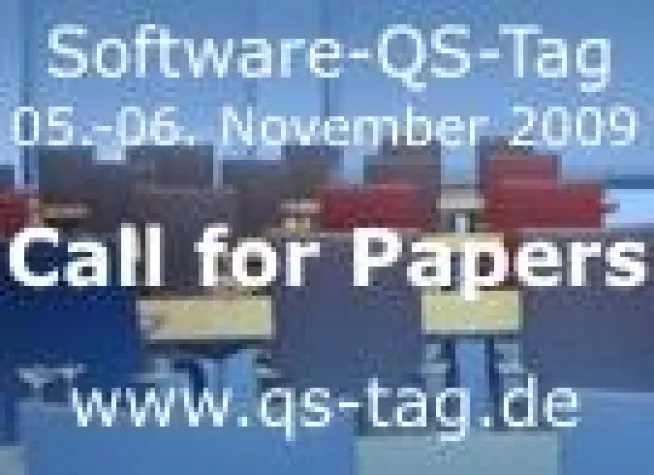 Software-QS-Tag 2009 - Call for Papers Bild: Software-QS-Tag 2009 - Call for Papers