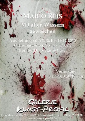 Galerie Kunst-Profil präsentiert: Mario Reis - Mit allen Wassern gewaschen Bild: Galerie Kunst-Profil präsentiert: Mario Reis - Mit allen Wassern gewaschen