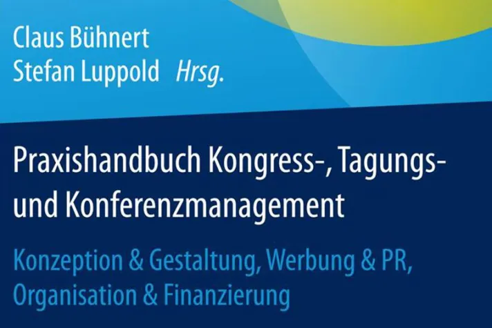 Bild: Praxishandbuch Kongress-, Tagungs- und Konferenzmanagement