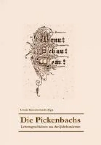 Bild: Die Pickenbachs - Lebensgeschichten aus drei Jahrhunderten