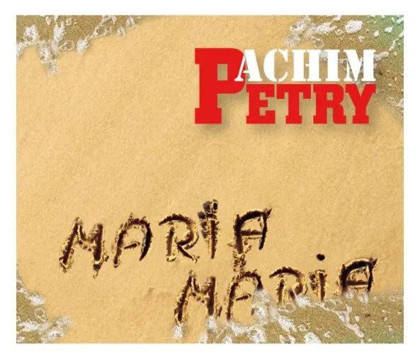 Achim Petry - Maria Maria Bild: Achim Petry - Maria Maria