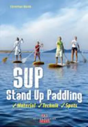 Bild: Stand Up Paddling – Stehpaddeln: neuer Trendsport buten und binnen