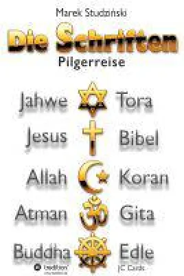 Die Schriften - Gedanken über die Weltreligionen Bild: Die Schriften - Gedanken über die Weltreligionen