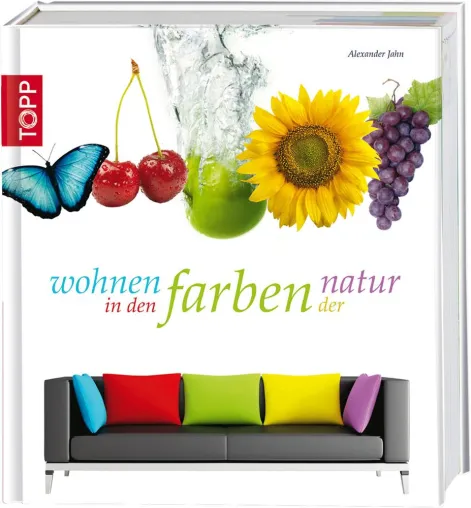 Wohnen in den Farben der Natur - Leipziger Designer veröffentlicht Buch über Wohnfarben Bild: Wohnen in den Farben der Natur - Leipziger Designer veröffentlicht Buch über Wohnfarben