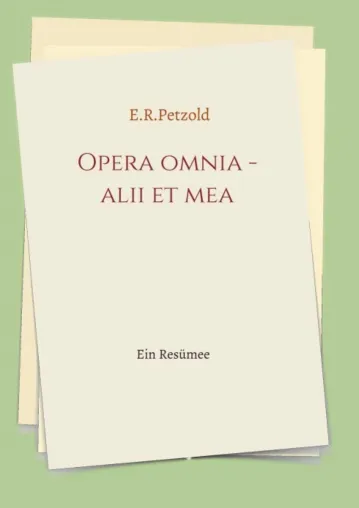 Bild: Opera omnia - alii et mea - Einblicke in die vielfältigen Facetten interpsychischer Kommunikation
