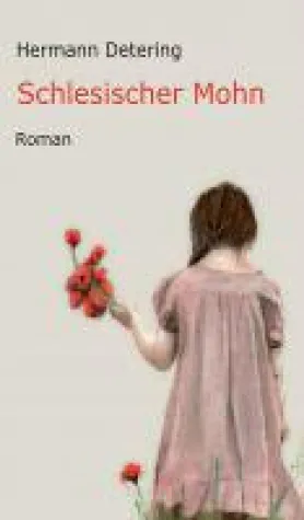 Bild: Schlesischer Mohn - Geschichte einer Armeleute-Familie aus Frankenstein