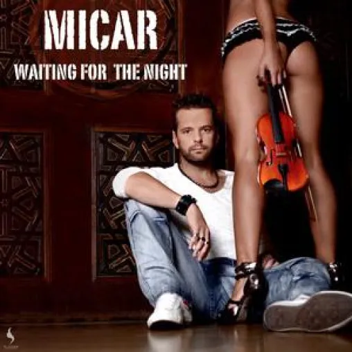 Micar - Waiting for the night Bild: Micar - Waiting for the night