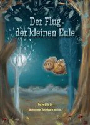 Bild: Der Flug der kleinen Eule -  ein charmantes Vorlesebuch für Groß und Klein