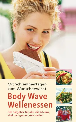 Buchneuerscheinung "Wellenessen: Effektiv und dauerhaft abnehmen" Bild: Buchneuerscheinung "Wellenessen: Effektiv und dauerhaft abnehmen"