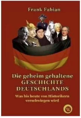Bild: Die geheim gehaltene Geschichte Deutschlands: Der neue Historiker-Streit