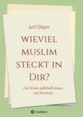 Wieviel Muslim steckt in Dir? - Einblicke in die Feinheiten der islamischen Welt Bild: Wieviel Muslim steckt in Dir? - Einblicke in die Feinheiten der islamischen Welt