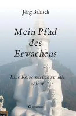 Bild: Mein Pfad des Erwachens - eine lehrreiche Reise zurück zum Selbst mit vielen Praxisbeispielen