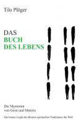 Bild: DAS BUCH DES LEBENS - Sachbuch über die gemeinsamen Grundsätze aller spirituellen Traditionen
