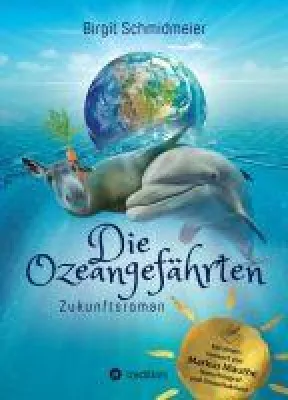 Bild: Die Ozeangefährten - humorvoller und berührender Roman rund um Tierschutz und Klimawandel