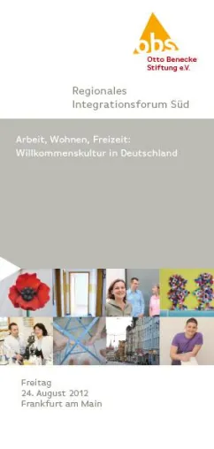 Bild: „Arbeit, Wohnen, Freizeit: Willkommenskultur in Deutschland“ ist das Thema des öffentlichen Integrationsforums