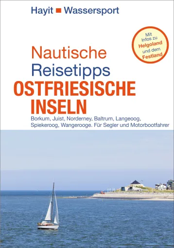 Zwischen Watt und Wellen: Nautische Reisetipps für die Ostfriesischen Inseln Bild: Zwischen Watt und Wellen: Nautische Reisetipps für die Ostfriesischen Inseln