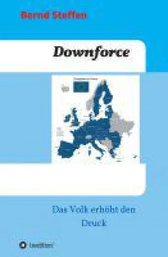 Bild: Downforce - ein kritisches Sachbuch über Politik, Medien und Religionen