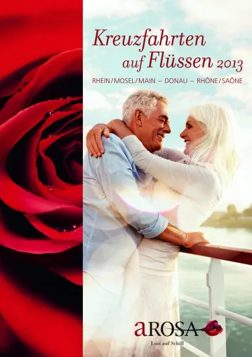 „Kreuzfahrten auf Flüssen 2013“: A-ROSA begrüßt mit neuem Katalog das kommende Reisejahr Bild: „Kreuzfahrten auf Flüssen 2013“: A-ROSA begrüßt mit neuem Katalog das kommende Reisejahr