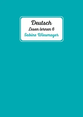 Bild: Deutsch, Lesen lernen 6 - Anregende Erstlesetexte für Erwachsene