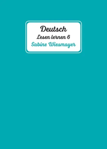 Deutsch, Lesen lernen 6 - Anregende Erstlesetexte für Erwachsene Bild: Deutsch, Lesen lernen 6 - Anregende Erstlesetexte für Erwachsene