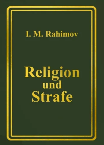 Religion und Strafe - Religionswissenschaftliche Monographie Bild: Religion und Strafe - Religionswissenschaftliche Monographie