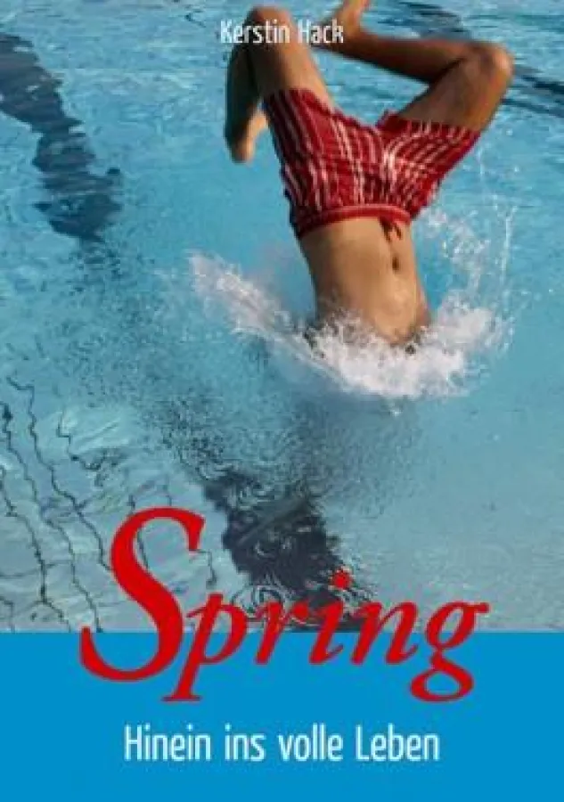 Kerstin Hack: Spring - Hinein ins volle Leben - eBook-Ausgabe, EUR 9,90