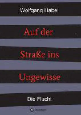 Bild: Auf der Straße ins Ungewisse - ein faszinierender Roman erzählt von Überlebenskünstlern und dem Krieg