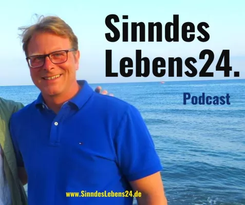 Bild: SinndesLebens24 startet Podcast: Sinn, Glück, Liebe, Philosophie und Motivation
