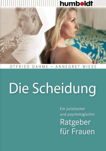 Neuer Ratgeber "Die Scheidung" hilft Frauen sowohl emotional als auch juristisch mit einer Scheidung umzugehen Bild: Neuer Ratgeber "Die Scheidung" hilft Frauen sowohl emotional als auch juristisch mit einer Scheidung umzugehen