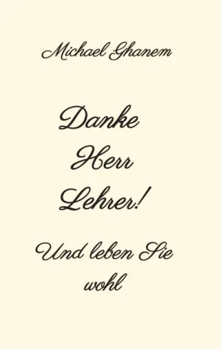 Bild: Danke Herr Lehrer! - Eine Würdigung der Leistung von Lehrern