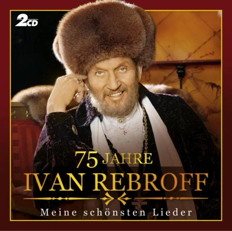 Ivan Rebroff - die Doppel CD - 75 Jahre