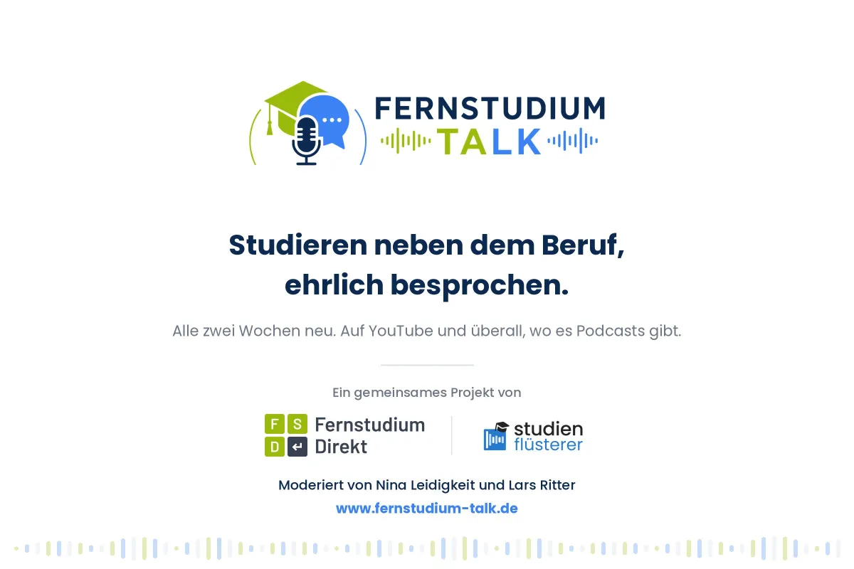 Fernstudium Talk: der gemeinsame Podcast von Fernstudium Direkt und Studienflüsterer, moderiert von 