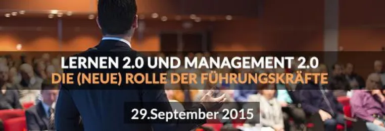 Webinar: Lernen 2.0 und Management 2.0: Die (neue) Rolle der Führungskräfte Bild: Webinar: Lernen 2.0 und Management 2.0: Die (neue) Rolle der Führungskräfte