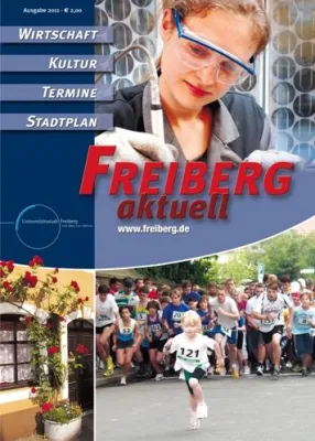 Bild: Silberstadt Freiberg: Eine Stadt mit Geschichte und Ideen stellt sich vor