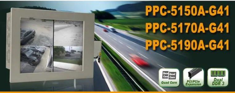 Quad Core Industrie Panel PCs mit Intel G41 Chipsatz – PPC-5150A/5170A/5190A-G41 Bild: Quad Core Industrie Panel PCs mit Intel G41 Chipsatz – PPC-5150A/5170A/5190A-G41