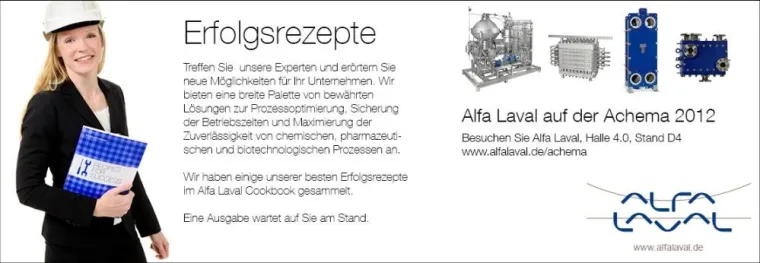 Erfolgsrezepte teilen mit Alfa Laval auf der ACHEMA 2012 Bild: Erfolgsrezepte teilen mit Alfa Laval auf der ACHEMA 2012