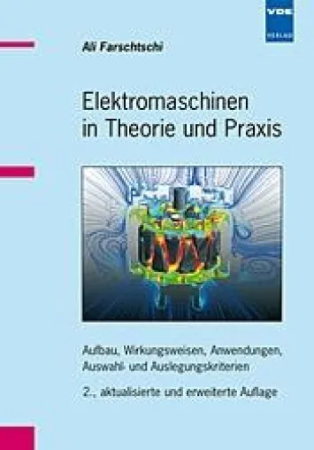 Bild: Elektromaschinen in Theorie und Praxis