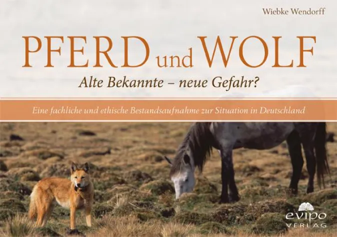 Bild: Neuerscheinung: Pferd und Wolf | Alte Bekannte – neue Gefahr?